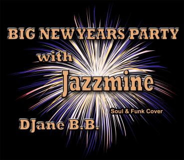 Foto: Big New Year’s Party mit Jazzmine Ein dunkler Hintergrund mit einem großen, hellen Feuerwerk in der Mitte. Darüber steht in großen goldenen Buchstaben: „BIG NEW YEARS PARTY with Jazzmine“. Darunter folgt in kleinerer Schrift „DJane B.B.“ und „Soul &